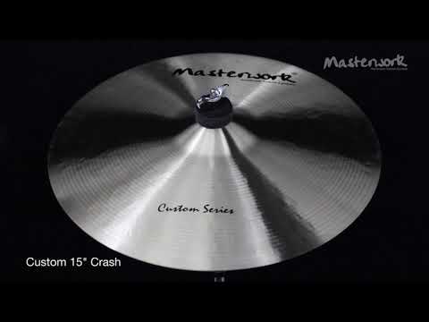 Masterwork Custom 15" Crash